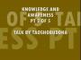KNOWLEDGE AND AWARENESS PT 2 OF 5